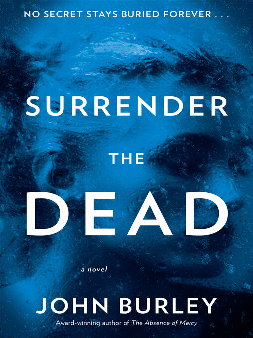 Title details for Surrender the Dead by John Burley - Available